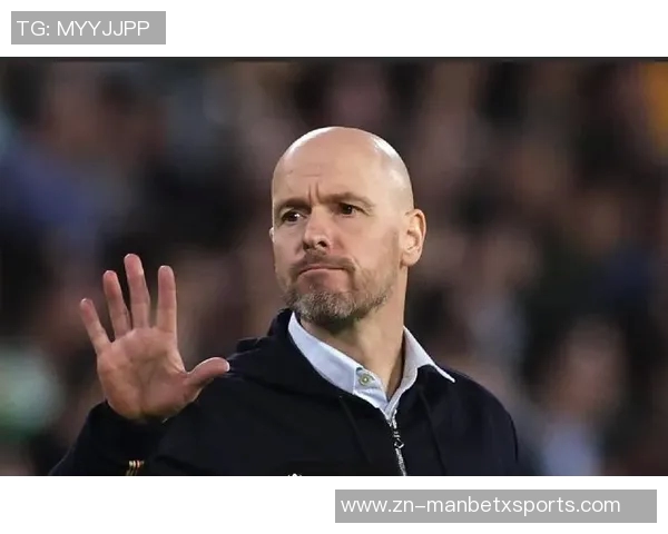 阿贾克斯与滕哈赫接触谈判狼队进展缓慢引发关注